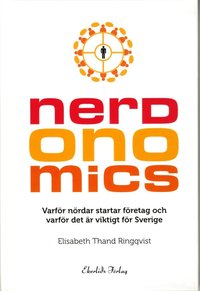 e-Bok Nerdonomics  varför nördar startar företag och varför det är viktigt för Sverige