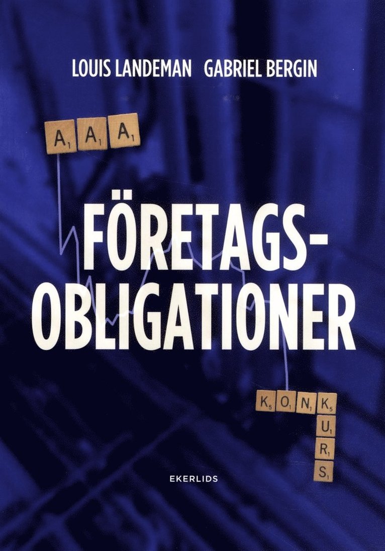 Louis Landeman, Gabriel Bergin - Företagsobligationer : från AAA till konkurs, Häftad