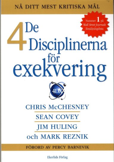 Sean Covey, Chris McChesney, Jim Huling, Mark Reznik De fyra disciplinerna av exekvering