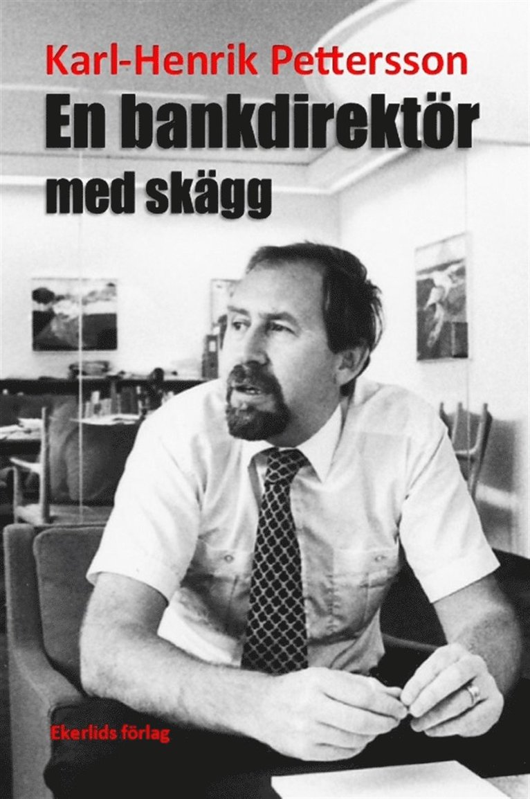 Karl-Henrik Pettersson - En bankdirektör med skägg, E-bok