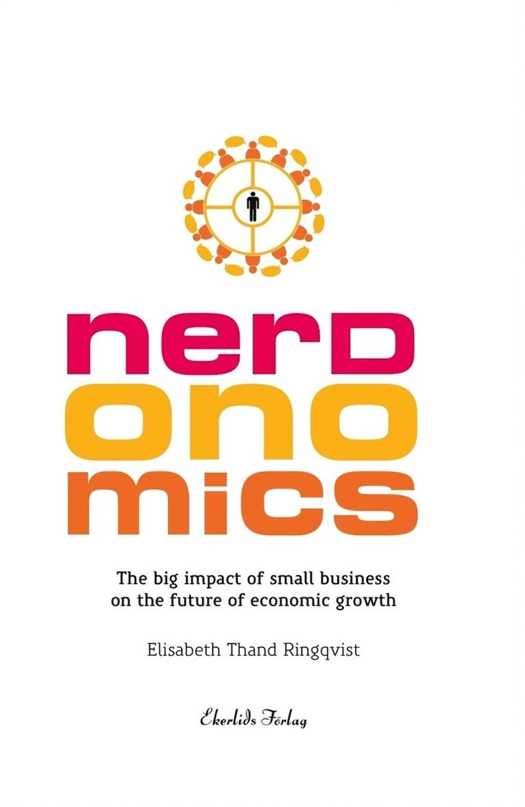 Elisabeth Thand Ringqvist - Nerdonomics - The big impact of small business on the future economic growth, E-bok