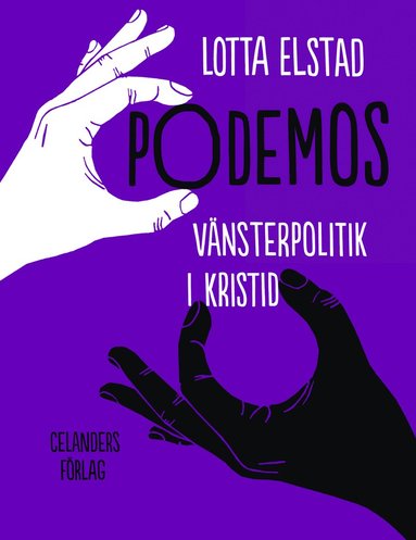 Lotta Elstad Podemos : vänsterpolitik i kristid