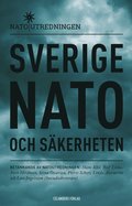 Sverige, Nato och säkerheten : betänkande av Natoutredningen
