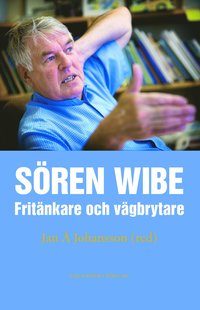 e-Bok Sören Wibe  fritänkare och vägbrytare
