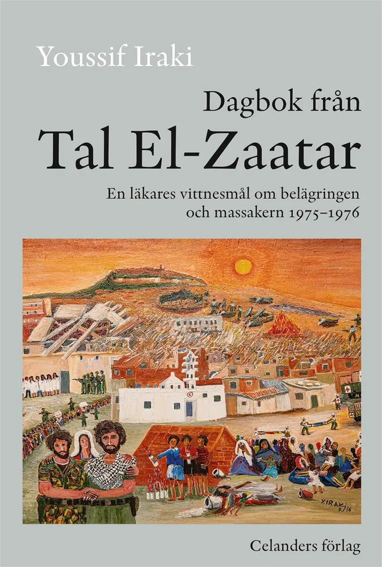 Youssif Iraki, Ferial Abu-Sweid, Aref Taha, Eva Hammad - Dagbok från Tal El-Zaatar, E-bok. Tillgänglighet: Lägg i varukorg