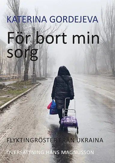 Katerina Gordejeva - För bort min sorg, Häftad