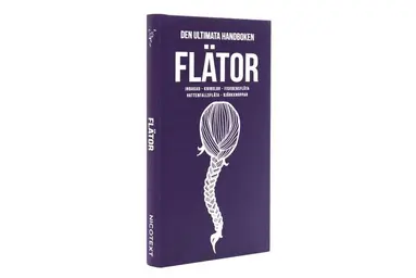Sara Starkström - Flätor : inbakad, kringlor, fiskbensfläta, vattenfallsfläta, björkknoppar, E-bok
