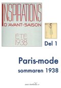 Paris-mode sommaren 1938. Del 1