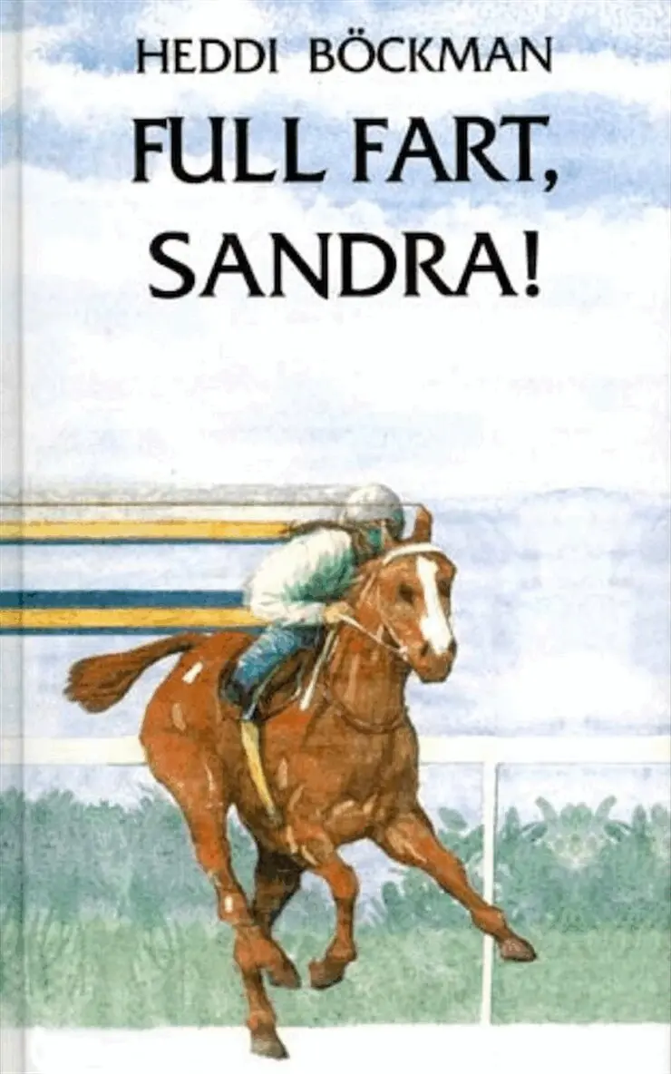 Heddi Böckman - Full fart, Sandra!, E-bok. Tillgänglighet: Lägg i varukorg