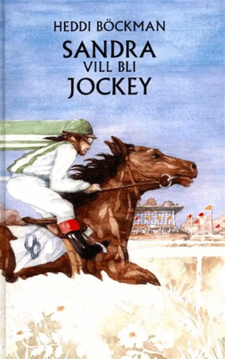 Heddi Böckman - Sandra vill bli jockey, E-bok. Tillgänglighet: Lägg i varukorg