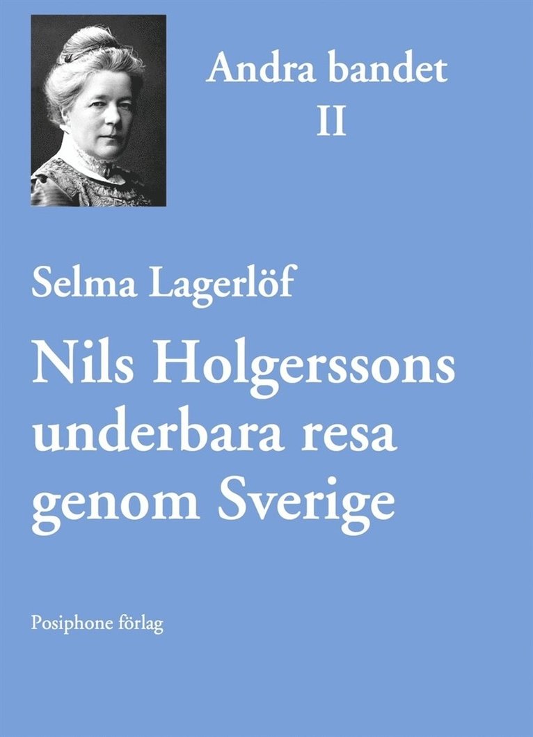 Selma Lagerlöf - Nils Holgerssons underbara resa genom Sverige - andra bandet, E-bok