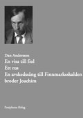 En visa till fiol. Ett rus. Avskedssng till Finnmarksskalden broder Joachim.