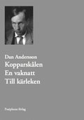 Kopparsklen. En vaknatt. Till krleken.