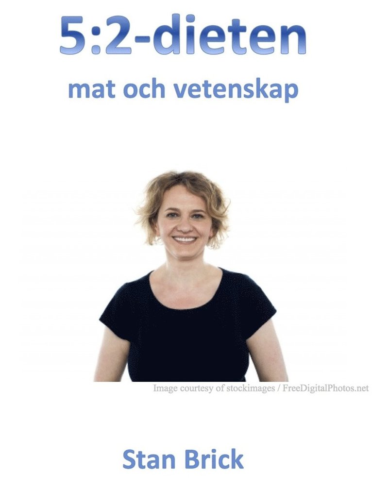 Stan Brick - 5:2-dieten, mat och vetenskap., E-bok