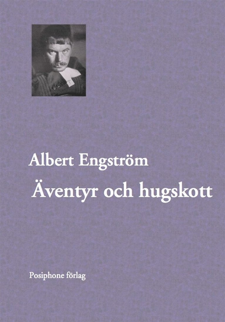 Albert Engström - Äventyr och hugskott, E-bok