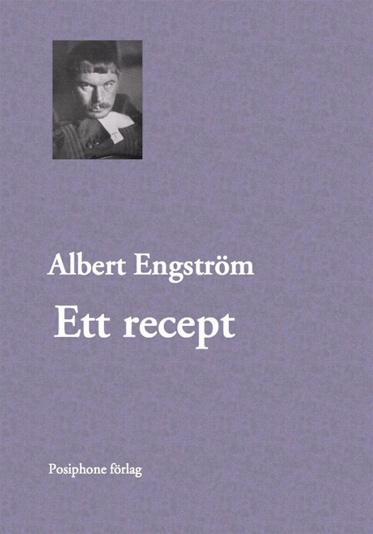 Albert Engström - Ett recept, E-bok. Tillgänglighet: Lägg i varukorg