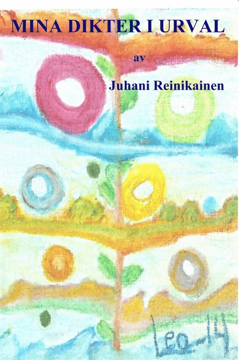 Juhani Reinikainen - Mina dikter i urval, E-bok