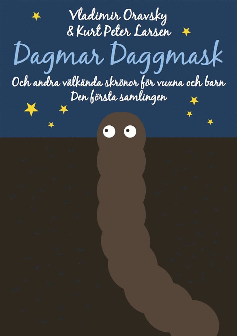 Vladimir Oravsky, Kurt Peter Larsen - Dagmar Daggmask och andra välkända skrönor för vuxna och barn, E-bok