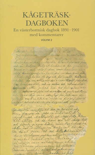 Ann-Catrine Edlund, Lars-Erik Edlund, Ulf Lundström Kågeträskdagboken volym 2