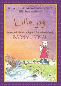 Lilla jag, en barnmusikal
