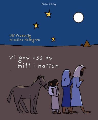 Ulf Fredeväg Vi gav oss av mitt i natten