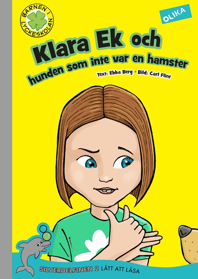 Ebba Berg - Klara Ek och hunden som inte var en hamster, Inbunden