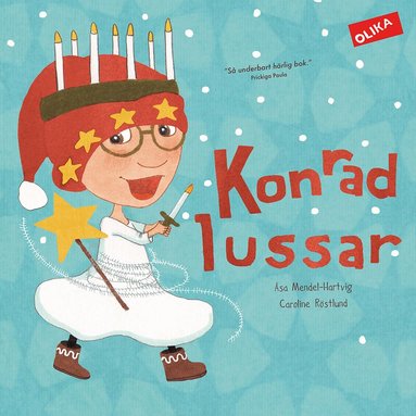 Åsa Mendel-Hartvig, Caroline Röstlund - Konrad lussar, Inbunden