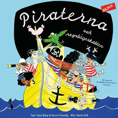 Sara Berg, Karin Frimodig, Maria Poll - Piraterna och regnbågsskatten, Inbunden