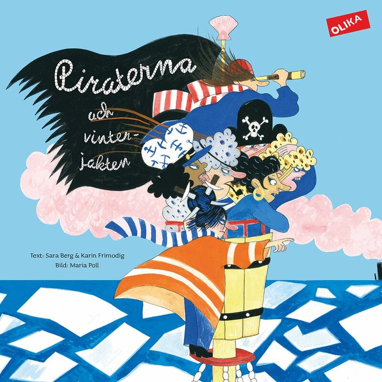 Sara Berg, Karin Frimodig, Maria Poll - Piraterna och vinterjakten, Inbunden