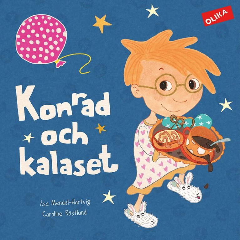 Åsa Mendel-Hartvig, Caroline Röstlund - Konrad och kalaset, Inbunden