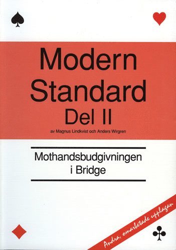 Modern standard. D. 2 Mothandsbudgivningen i bridge