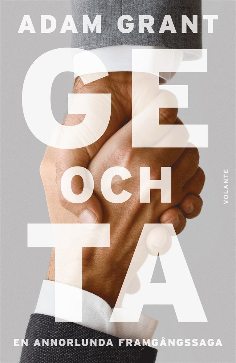 Adam Grant - Ge och ta : en annorlunda framgångssaga, E-bok