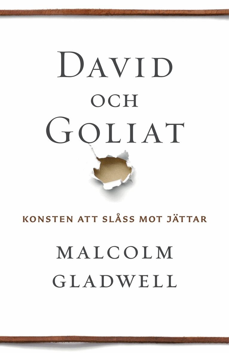 Malcolm Gladwell - David och Goliat : konsten att slåss mot jättar, E-bok