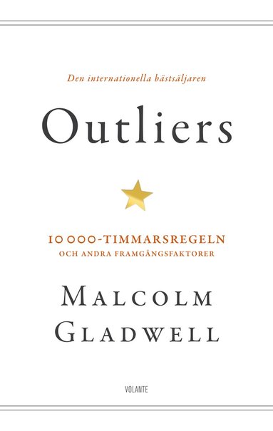 Outliers : 10 000-timmarsregeln och andra framgångsfaktorer