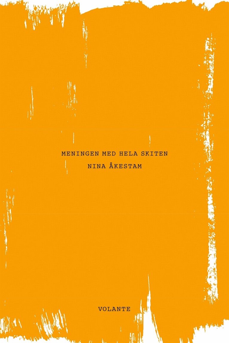 Nina Åkestam - Meningen med hela skiten, E-bok
