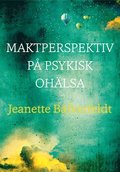 Maktperspektiv p psykisk ohlsa