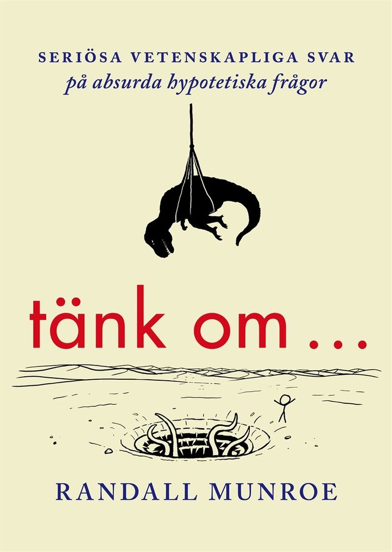Gabriel Setterborg, Randall Munroe - Tänk om ... Seriösa vetenskapliga svar på absurda hypotetiska frågor, E-bok. Tillgänglighet: Lägg i varukorg