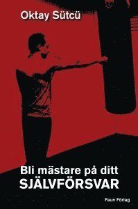 e-Bok Bli mästare på ditt självförsvar