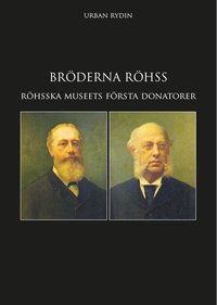 e-Bok Bröderna Röhss  industrialisterna som var med och byggde Sverige