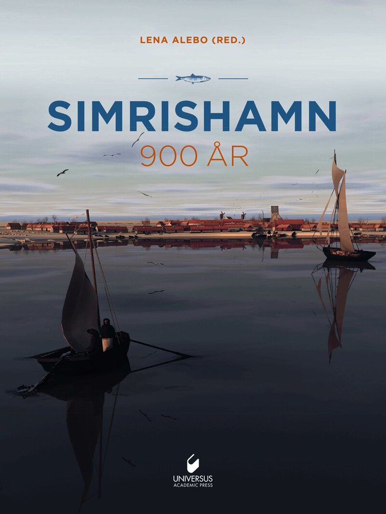 Lena Alebo, Caroline Alesmark, Göran Andersson, Peter Carlsson, Bo Hagström, Magnus Lindskog, Bengt Mattsson, Ulrika Wallebom - Simrishamn 900 år, del II, Inbunden