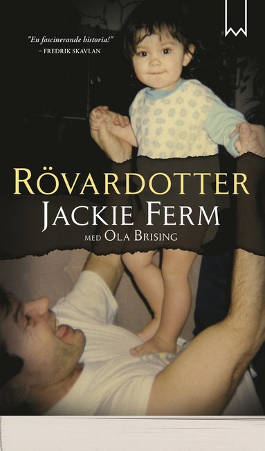 Jackie Ferm, Ola Brising Rövardotter