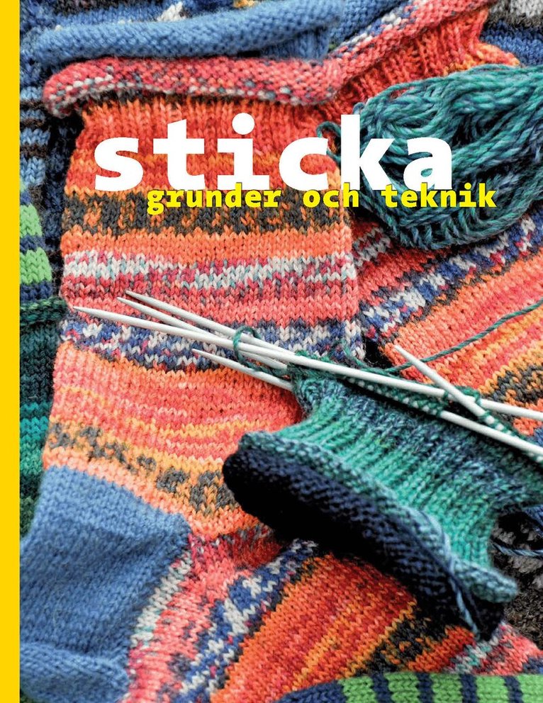 Sticka : grunder och teknik, Inbunden