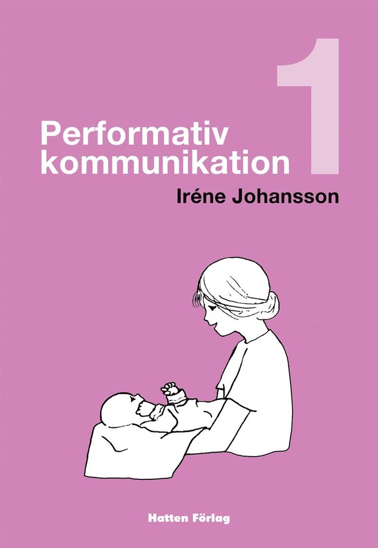 Iréne Johansson - Performativ kommunikation, E-bok