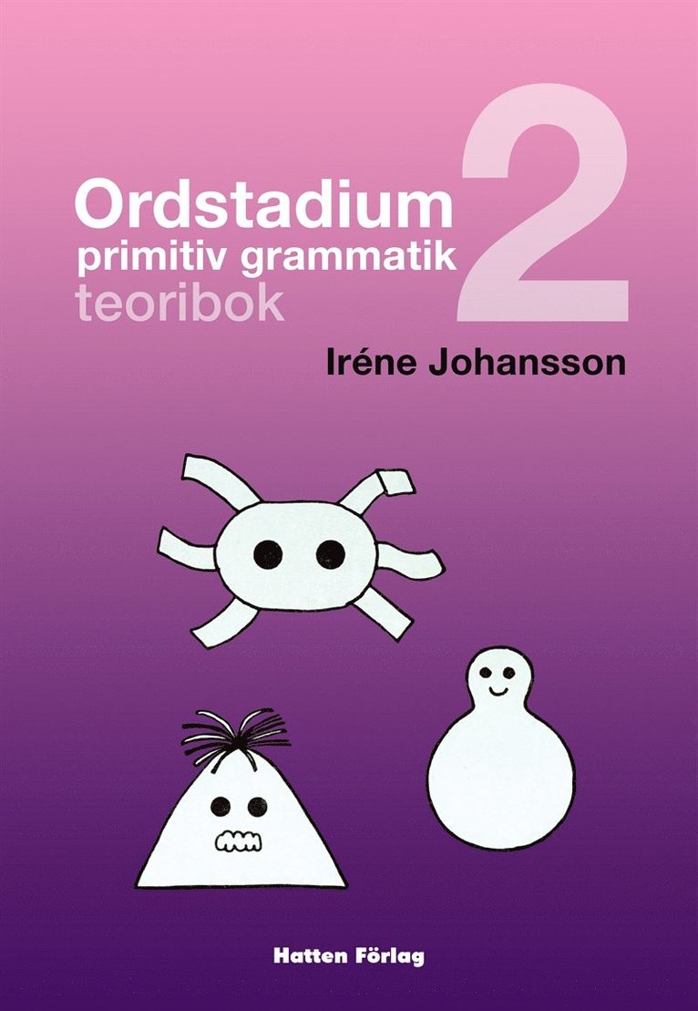 Iréne Johansson - Ordstadium, primitiv grammatik - teoribok, E-bok