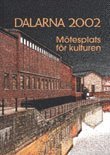 Dalarna 2002, mtesplats fr kulturen