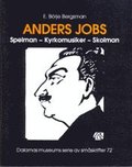 Anders Jobs. Spelman - Kyrkomusiker - skolman