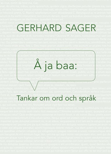 Gerhard Sager Å ja baa : tankar om ord och språk