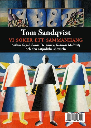 Vi söker ett sammanhang : Arthur Segal Sonia Delaunay Kasimir Malevitj och den östjudiska shtetteln