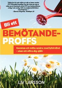 e-Bok Bemötandeproffs  konsten att möta andra med lyhördhet   utan att offra dig själv