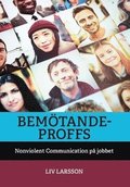 Bemtandeproffs : Nonviolent Communication p jobbet